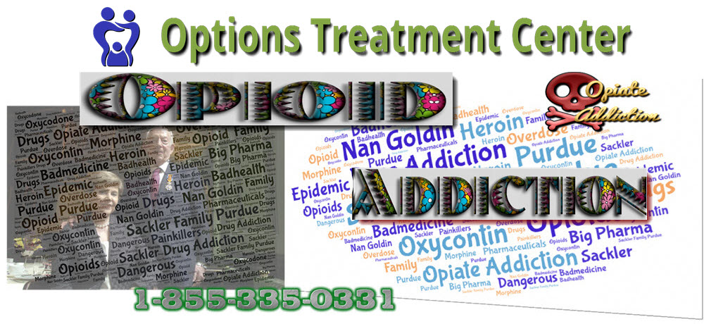Sackler Family Owners Of Oxycontin & Purdue - Opioid Deaths in USA - Nan Goldin Fight - Options Treatment Center
